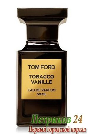 Tom Ford Tobacco Vanille edp унисекс аромат 100 мл.